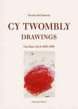 Cy Twombly zīmējumi. Katalogs Raisonne Vol. 6 1972−1979