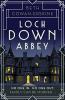 Downton Abbey iedvesmotais romāns Loch Down Abbey, lai kļūtu par TV sēriju