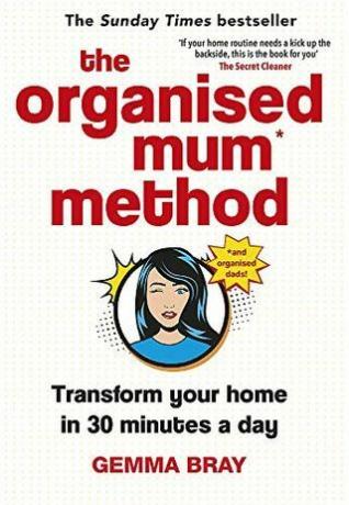 Organizētās mātes metode: pārveidojiet savu māju 30 minūtēs dienā